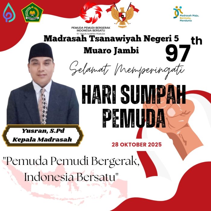 Hari Sumpah Pemuda : Kepala Madrasah, Pemuda- Pemudi Bergerak Indonesia Bersatu