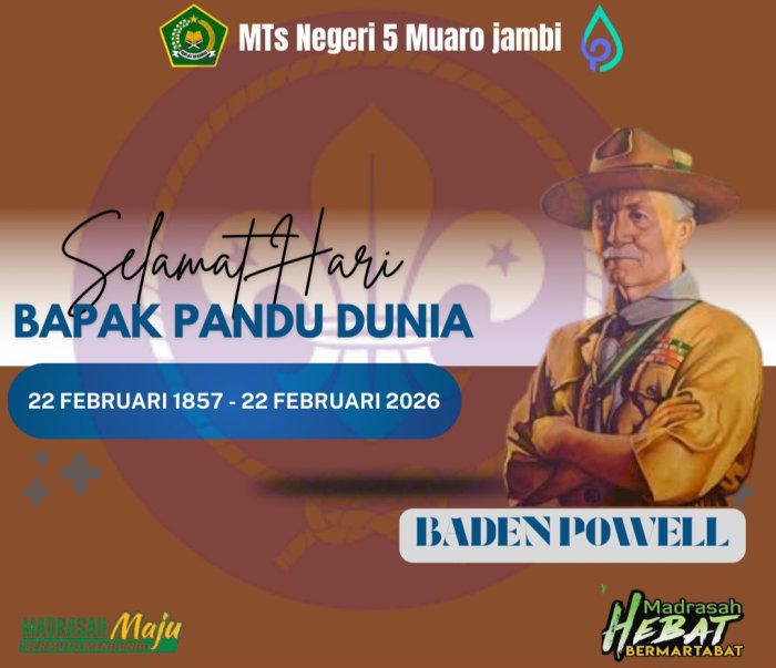 Baden Powel In Memory, MTsN 5 Sampaikan Ucapan Selamat Hari Bapak Pandu Sedunia