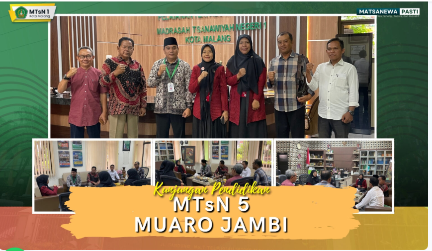 Wujudkan Madrasah Bermutu, Pimpinan MTs N 5 Muaro Jambi Laksanakan Study Tiru 